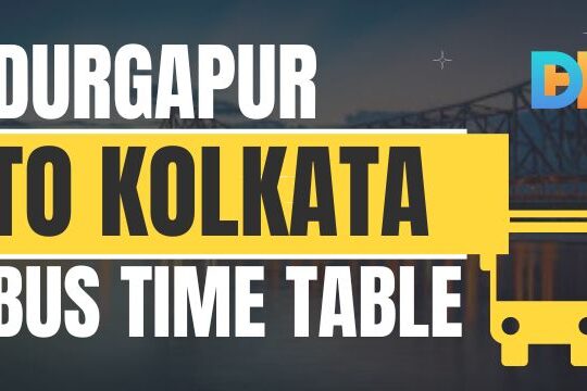Durgapur to Kolkata Buses - Routes, Timings, and Fares
