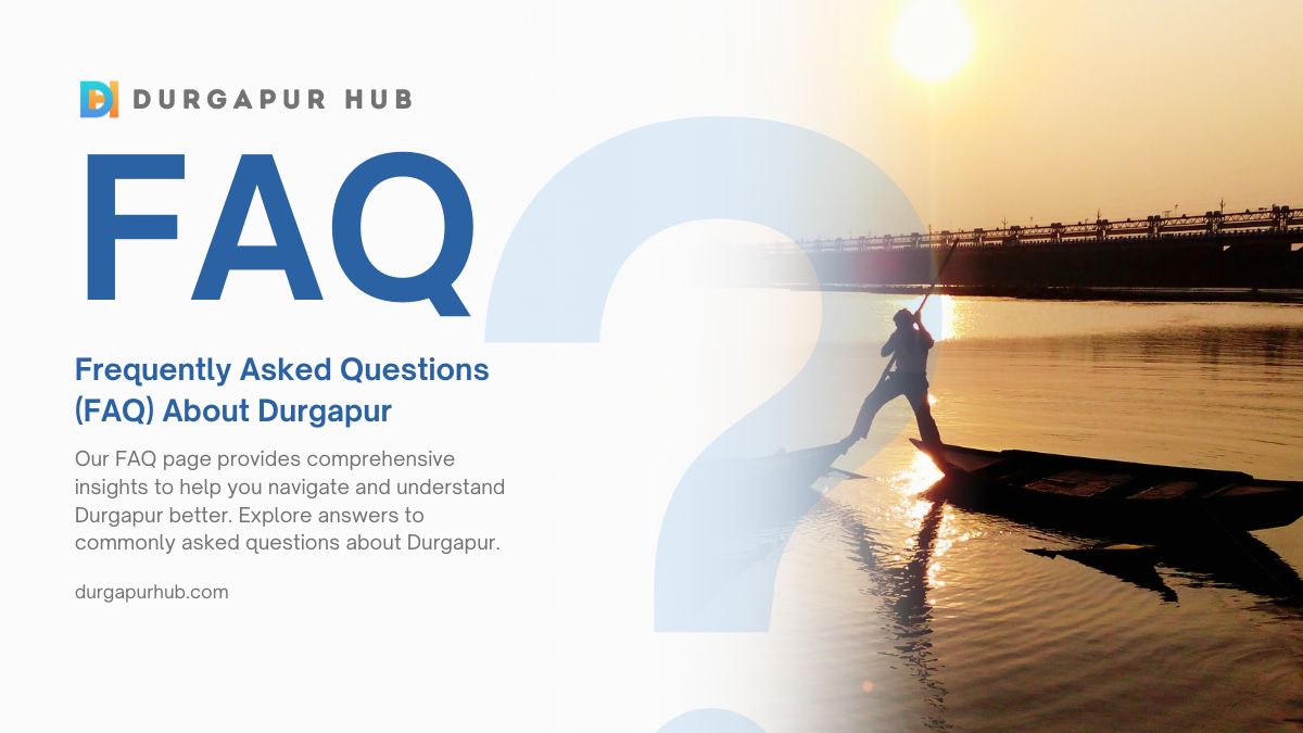 FAQ about Durgapur