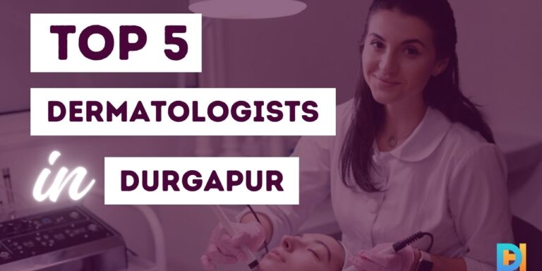 Top 5 dermatologist in durgapur - Durgapur Hub