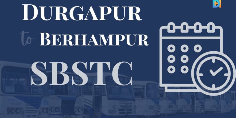 Durgapur to Berhampur Murshidabad SBSTC Bus Timetable and Fare Details- Durgapur Hub