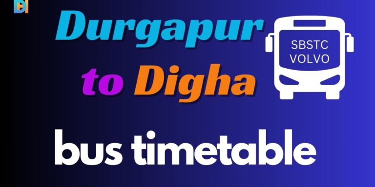 Durgapur to Digha SBSTC and volvo bus timetable with fare – Durgapur Hub Durgapur to Digha SBSTC and volvo bus timetable with fare - Durgapur Hub