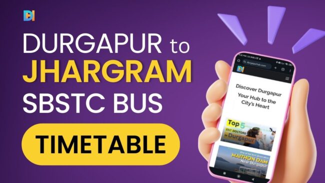 Durgapur to Jhargram SBSTC Bus Timetable & Fare Details - Durgapur Hub
