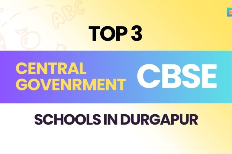 TOP 3 CBSE AFFILIATED CENTRAL GOVERNMENT SCHOOLS IN DURGAPUR - Durgapur Hub