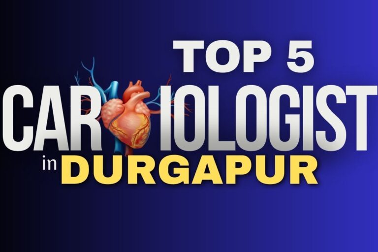 top 5 Cardiologists in durgapur - Durgapur Hub
