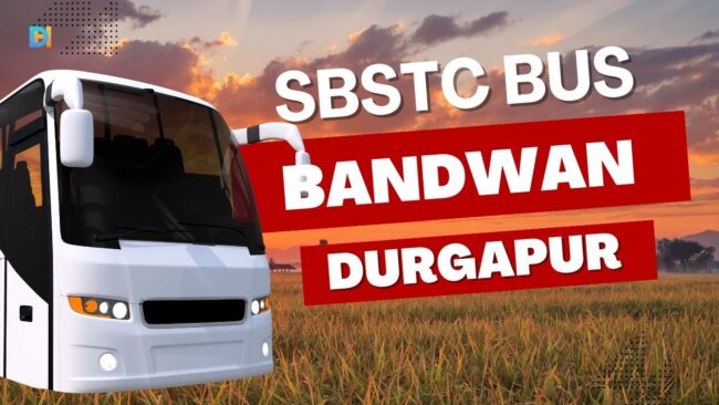 Bandwan (Purulia) to Durgapur SBSTC Bus Timetable Bandwan (Purulia) to Durgapur SBSTC Bus Timetable