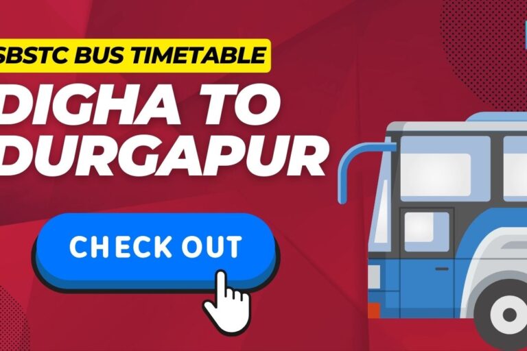 SBSTC Digha to Durgapur Bus Timing and Fare Details - Durgapur Hub