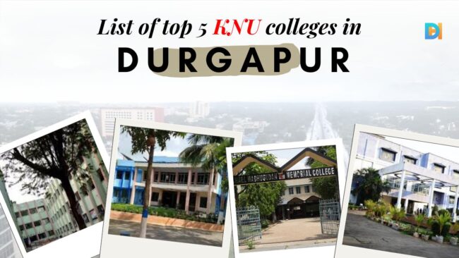 Top 5 Kazi Nazrul University Affiliated Colleges in Durgapur - Durgapur Hub