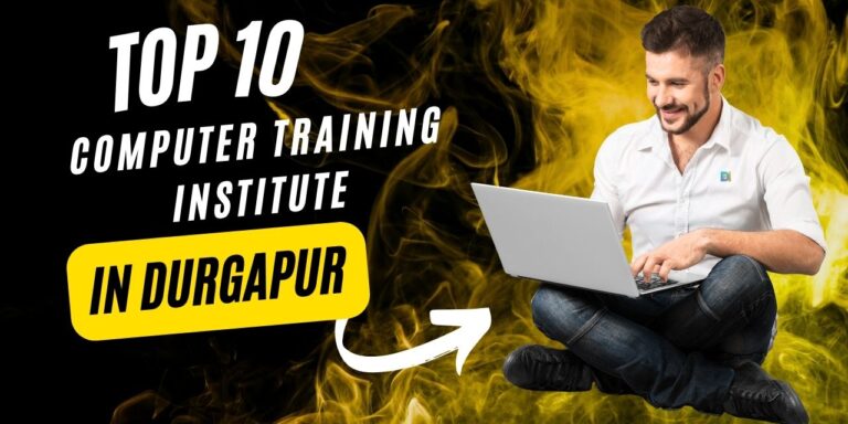 top 10 computer training institute in durgapur - Durgapur Hub