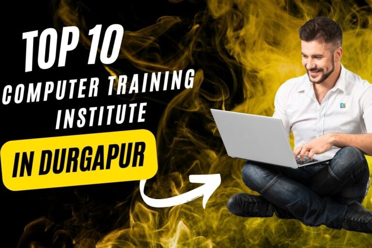 top 10 computer training institute in durgapur - Durgapur Hub