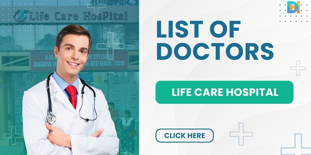 List-of-doctors-Life-care-hospital-durgapur-hub List-of-doctors-Life-care-hospital-durgapur-hub