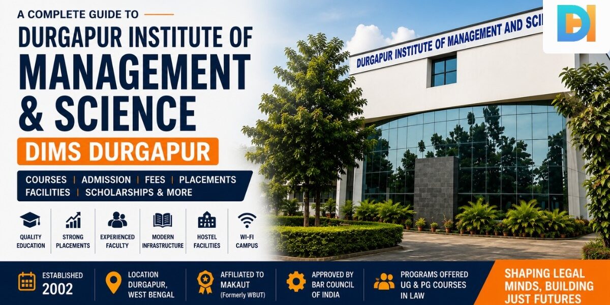 Durgapur Institute of Management & Science (DIMS) – Durgapur Hub Durgapur Institute of Management & Science (DIMS) - Durgapur Hub